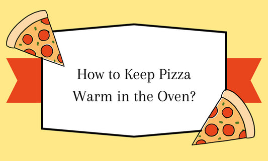 How to Keep Pizza Warm in the Oven: Simple Hacks for Lasting Deliciousness